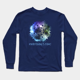 Everything´s fine. Long Sleeve T-Shirt